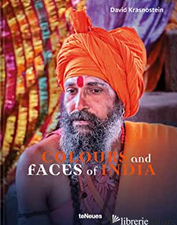 Colours And Faces Of India - David Krasnostein