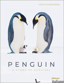 Penguin: A Story of Survival - Stefan Christmann