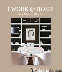 I WORK @ HOME. HOME OFFICES FOR NEW ERA - VRANCKX BRIDGET