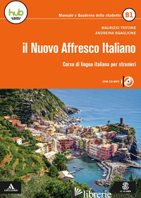 NUOVO AFFRESCO ITALIANO B1. CORSO DI LINGUA ITALIANA PER STRANIERI. CON CD-AUDIO - TRIFONE MAURIZIO; SGAGLIONE ANDREINA