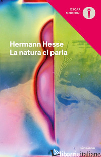 NATURA CI PARLA (LA) - HESSE HERMANN; GIANNELLI M. T. (CUR.)