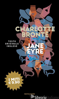 JANE EYRE. EDIZ. INGLESE - BRONTE CHARLOTTE