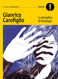 DISCIPLINA DI PENELOPE (LA) - CAROFIGLIO GIANRICO