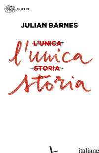 UNICA STORIA (L') - BARNES JULIAN
