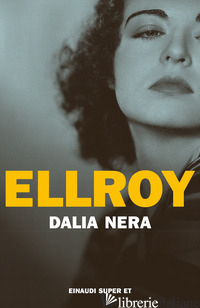 DALIA NERA - ELLROY JAMES