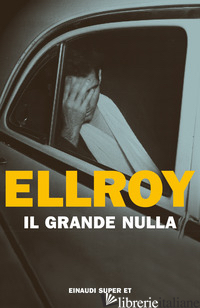 GRANDE NULLA (IL) - ELLROY JAMES
