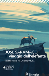 VIAGGIO DELL'ELEFANTE (IL) - SARAMAGO JOSE'