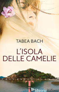 ISOLA DELLE CAMELIE (L') - BACH TABEA