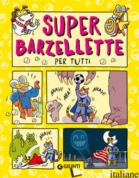 SUPER BARZELLETTE PER TUTTI - 