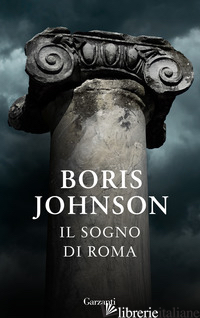 SOGNO DI ROMA (IL) - JOHNSON BORIS