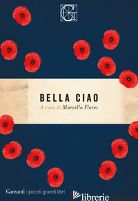 BELLA CIAO - FLORES M. (CUR.)