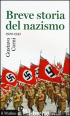BREVE STORIA DEL NAZISMO (1920-1945) - CORNI GUSTAVO