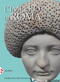 IMPERO DI ROMA. STORIA DELL'ARTE ROMANA. EDIZ. ILLUSTRATA (L') - ANDREAE BERNARD
