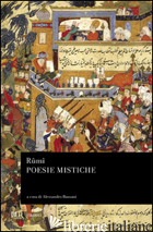 POESIE MISTICHE - RUMI JALAL AL-DIN; BAUSANI A. (CUR.)