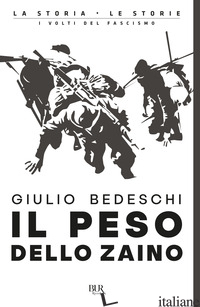 PESO DELLO ZAINO (IL) - BEDESCHI GIULIO