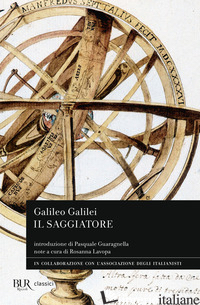 SAGGIATORE (IL) - GALILEI GALILEO