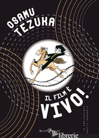 FILM E' VIVO! (IL) - TEZUKA OSAMU