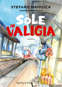 SOLE IN VALIGIA (IL) - MAIOLICA STEFANO
