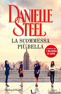 SCOMMESSA PIU' BELLA (LA) - STEEL DANIELLE