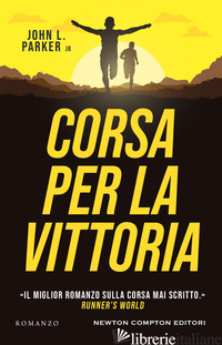 CORSA PER LA VITTORIA - PARKER JOHN L.