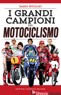 GRANDI CAMPIONI DEL MOTOCICLISMO (I) - NICOLINI DARIO