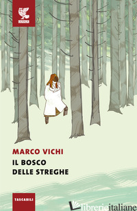 BOSCO DELLE STREGHE (IL) - VICHI MARCO