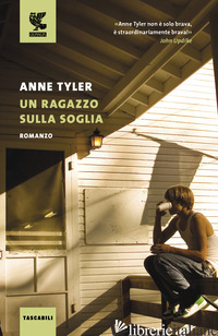 RAGAZZO SULLA SOGLIA (UN) - TYLER ANNE