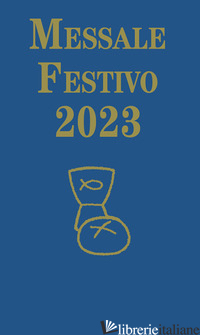MESSALE FESTIVO 2023 - CRAVERO DOMENICO; VELA A. (CUR.)