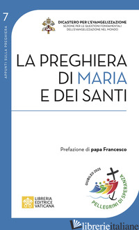 PREGHIERA DI MARIA E DEI SANTI (LA) - AUBIN CATHERINE; DICASTERO PER L'EVANGELIZZAZIONE (CUR.)