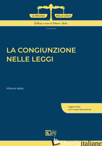 CONGIUNZIONE NELLE LEGGI (LA) - ITALIA VITTORIO