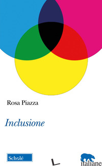 INCLUSIONE - PIAZZA ROSA
