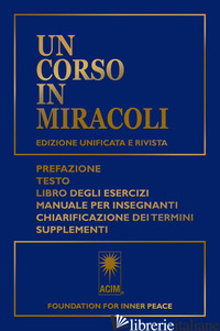 CORSO IN MIRACOLI (UN) - FOUNDATION FOR INNER PEACE (CUR.)