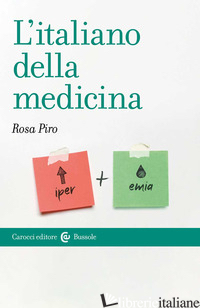 ITALIANO DELLA MEDICINA (L') - PIRO ROSA