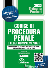 CODICE DI PROCEDURA PENALE E LEGGI COMPLEMENTARI. CON APP TRIBUNACODICI - CORSO P. (CUR.)