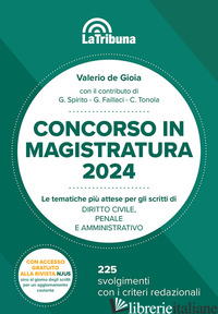 CONCORSO IN MAGISTRATURA 2024. LE TEMATICHE PIU' ATTESE PER GLI SCRITTI DI DIRIT - DE GIOIA VALERIO