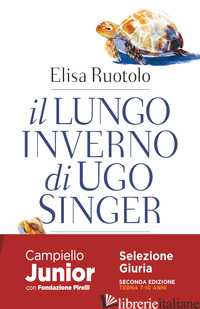 LUNGO INVERNO DI UGO SINGER (IL) - RUOTOLO ELISA