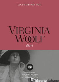 DIARI. VOL. 2: (1920-1924) - WOOLF VIRGINIA; GRANATO G. (CUR.)
