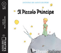 PICCOLO PRINCIPE LETTO DA BRUNO ALESSANDRO. AUDIOLIBRO. CD AUDIO FORMATO MP3 (IL - SAINT-EXUPERY ANTOINE DE