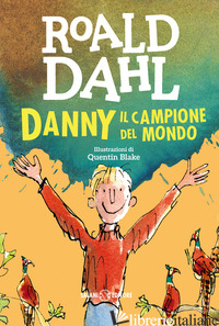 DANNY IL CAMPIONE DEL MONDO - DAHL ROALD