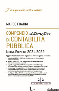 COMPENDIO SISTEMATICO DI CONTABILITA' PUBBLICA 2021-2022 - FRATINI MARCO