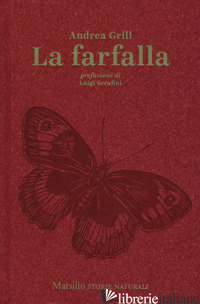 FARFALLA (LA) - GRILL ANDREA; SCHALANSKY J. (CUR.)