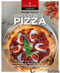 IRRESISTIBILE PIZZA - BOSCO RENATO