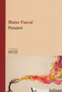 PENSIERI - PASCAL BLAISE