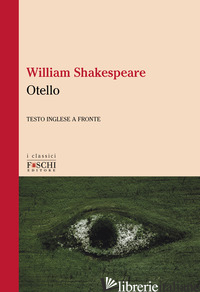 OTELLO - SHAKESPEARE WILLIAM