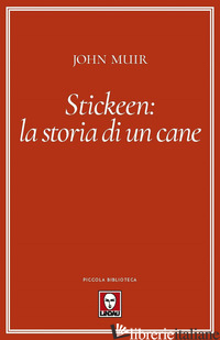 STICKEEN: LA STORIA DI UN CANE - MUIR JOHN