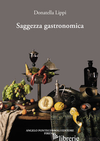 SAGGEZZA GASTRONOMICA - LIPPI DONATELLA