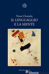 LINGUAGGIO E LA MENTE (IL) - CHOMSKY NOAM