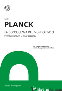 CONOSCENZA DEL MONDO FISICO (LA) - PLANCK MAX