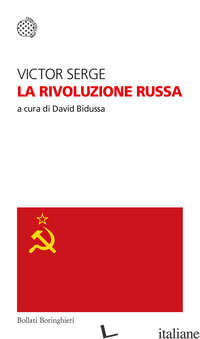 RIVOLUZIONE RUSSA (LA) - SERGE VICTOR; BIDUSSA D. (CUR.)