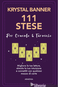 111 STESE PER ORACOLI & TAROCCHI. MIGLIORA LE TUE LETTURE, STIMOLA LA TUA INTUIZ - BANNER KRYSTAL